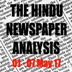 hindu analysis 01 to 07 may 2017