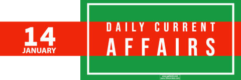 14 January Daily Current Affairs