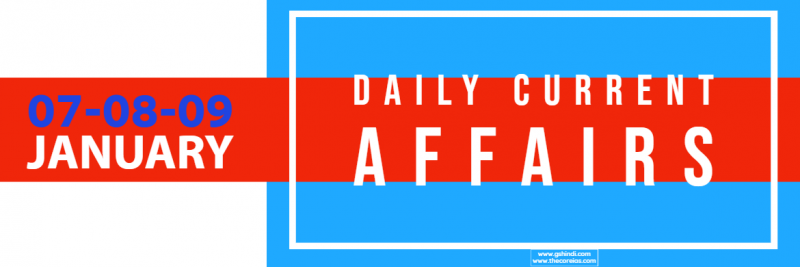 07-08-09 January DAILY CURRENT AFFAIRS
