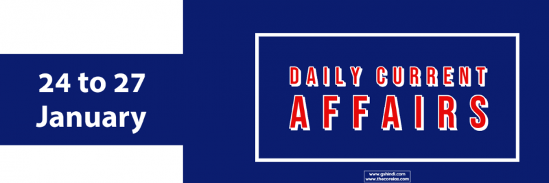 24-27 January daily current affairs
