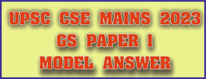 GS PAPER History, Geography, Society and Art & Culture Question 3